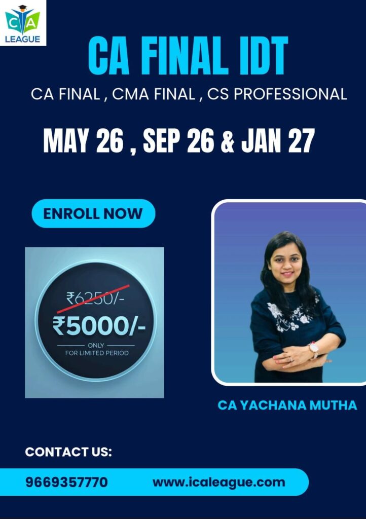 IDT CA Final - 90 Hours – By CA Yachana Mutha Bhurat